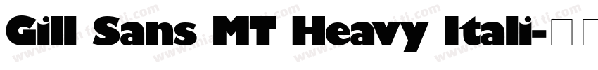 Gill Sans MT Heavy Itali字体转换